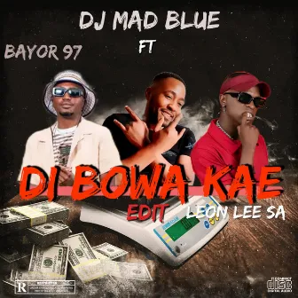 Di Bowa kae (Edit) by DJ Mad Blue