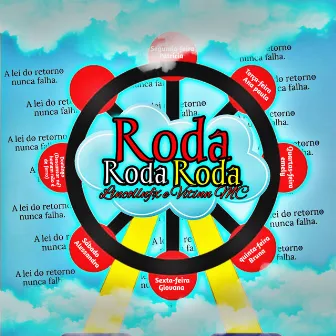 Roda Roda Roda by EU VITINN MC