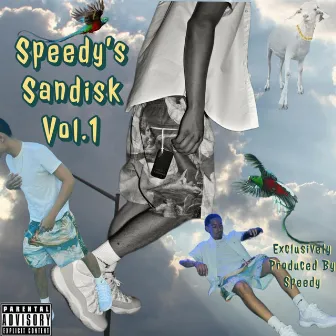 Speedy's Sandisk, Vol. 1 by Prod.Speedy