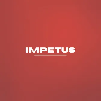 Impetus by Kind