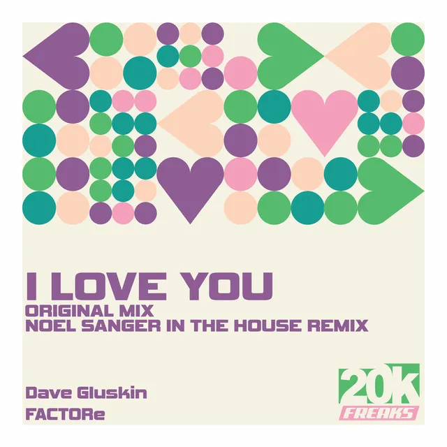 I Love You - Noel Sanger In The House Remix