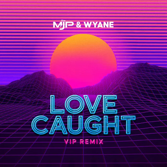 Love Caught (Vip Remix)