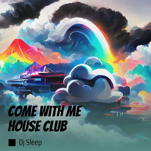 Come with Me House Club - Remix