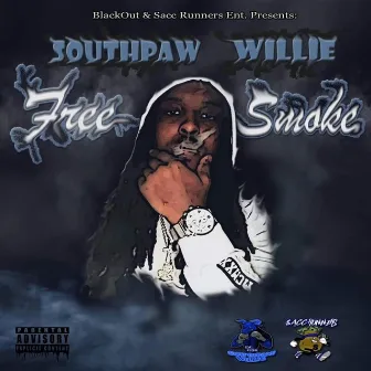 Free Smoke by Southpaw Willie