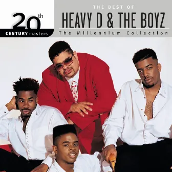 20th Century Masters: The Millennium Collection: Best Of Heavy D & The Boyz by Heavy D & The Boyz