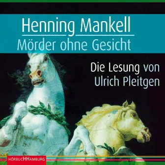 Mörder ohne Gesicht (Ein Kurt-Wallander-Krimi 2) by Henning Mankell