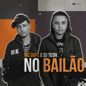 No Bailão by Dj Teoh