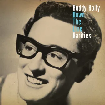 Down The Line: Rarities by Buddy Holly