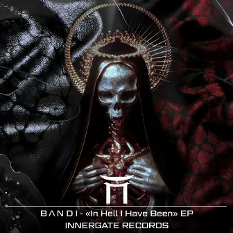 In Hell I Have Been by BANDEE