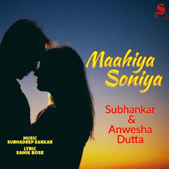 Maahiya Soniya by Anwesha Dutta