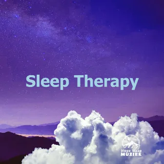 Sleep Therapy by Diepe Slaap Muziek