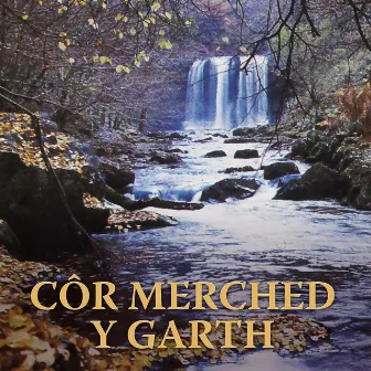 Côr Merched y Garth by Cor Merched Y Garth