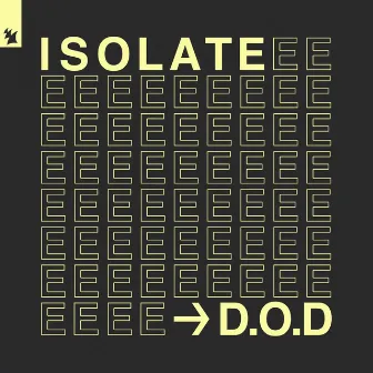 Isolate by D.O.D