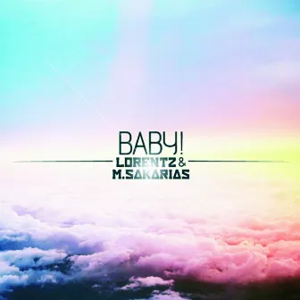 Baby! by Lorentz & Sakarias