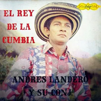 El rey de la cumbia Vol. 1 by Andres Landero