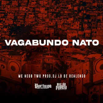 Vagabundo Nato by MC Nego Two