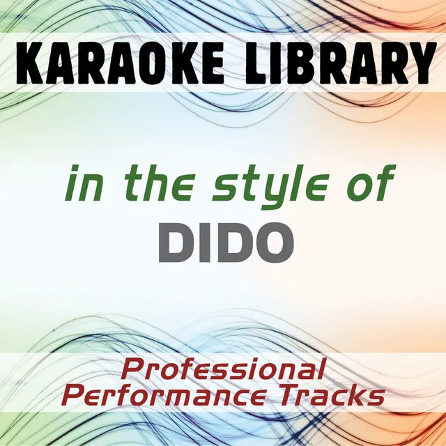 In the Style of Dido (Karaoke - Professional Performance Tracks)