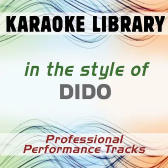 In the Style of Dido (Karaoke - Professional Performance Tracks) by Karaoke Library