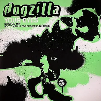 Your Eyes by Dogzilla