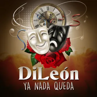 Ya Nada Queda by DiLeón