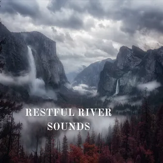 Restful River Sounds by Cosmotic