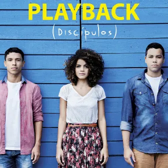 Discípulos (Playback) by Discipulos