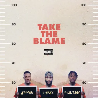 Take the Blame by Ar'mon & Trey