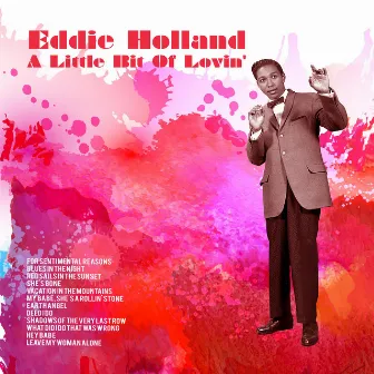 A Little Bit of Lovin' by Eddie Holland