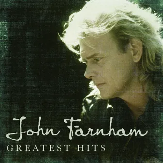 Greatest Hits by John Farnham