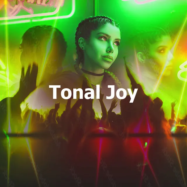 Tonal Joy