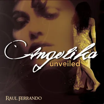 Angelika Unveiled by Raul Ferrando