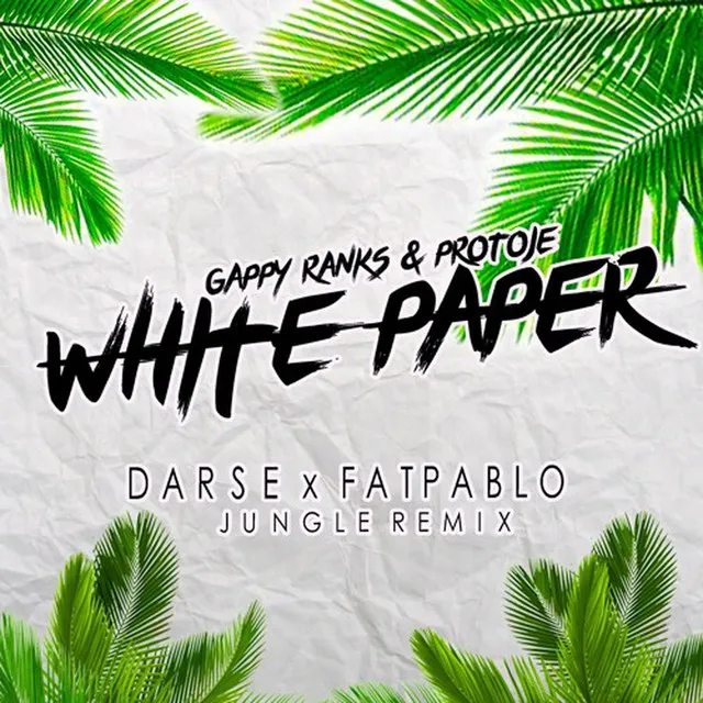 White Paper (Jungle Remix) [feat. Gappy Ranks]