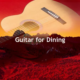 Guitar for Dining by Classical New Age Orchestra