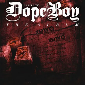 Dope Boy by Casper TNG