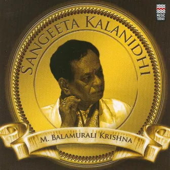 Sangeeta Kalanidhi - M. Balamurali Krishna by M. Balamuralikrishna