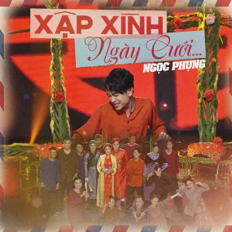 Xập Xình Ngày Cưới by Ngọc Phụng