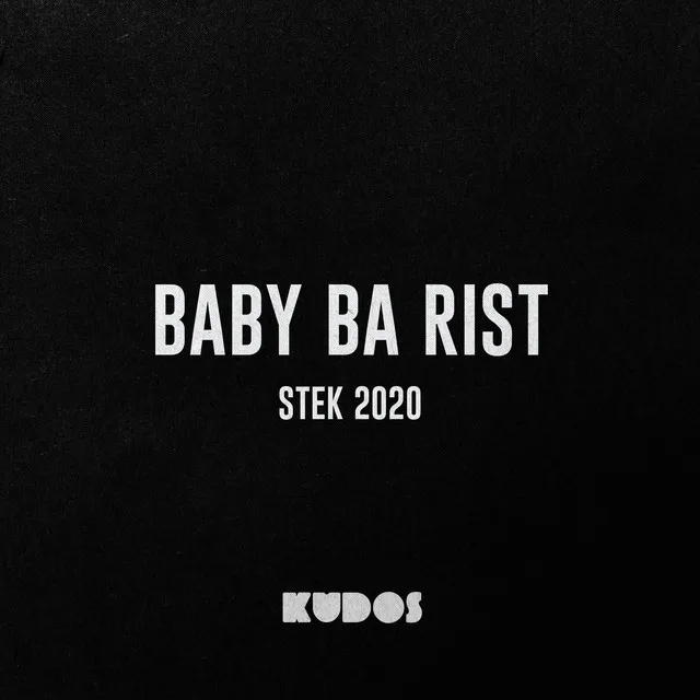 Baby Ba Rist (Stek 2020)