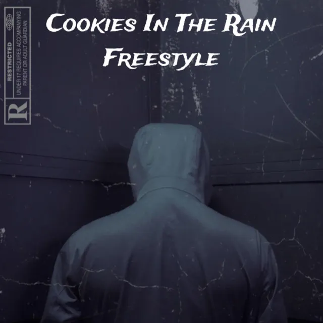 Cookies In The Rain Freestyle