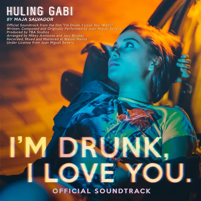 Huling Gabi - From "I'm Drunk, I Love you"