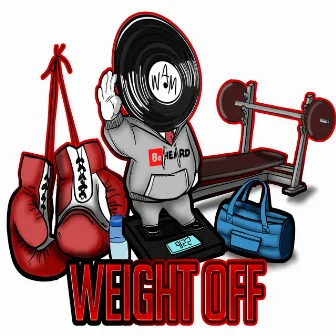 Weight Off by Be Heard