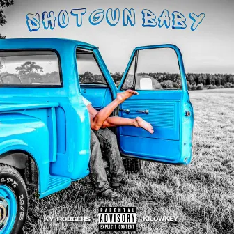 Shotgun Baby by Ky Rodgers