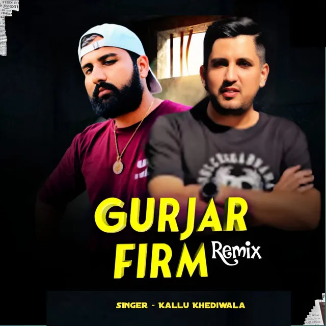 Gurjar Firm - Remix