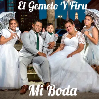 Mi Boda by El Gemelo y Firu