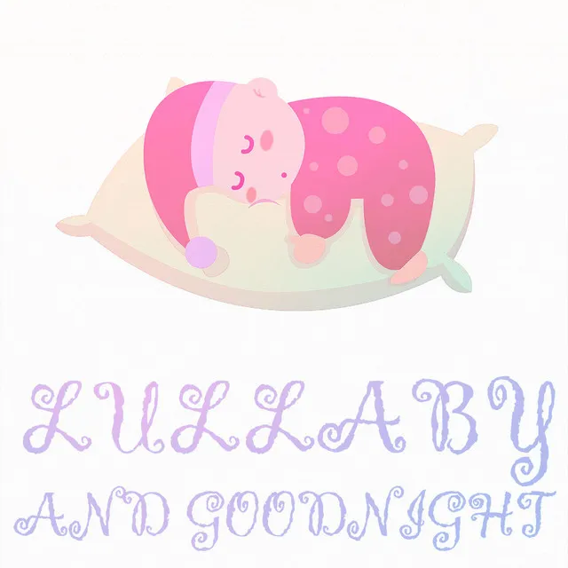 Lullaby And Goodnight