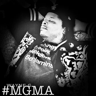 #MGMA by Wayne G