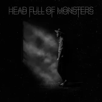 Head Full of Monsters by J.D. Huggins