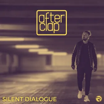 Silent Dialogue by Afterclap