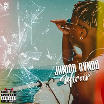 Miroir - Single by Junior Bvndo