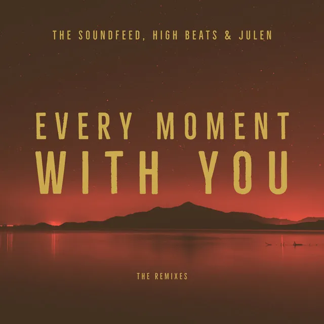 Every Moment with You (Jandrix Remix)