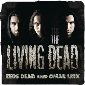 The Living Dead EP by Omar LinX